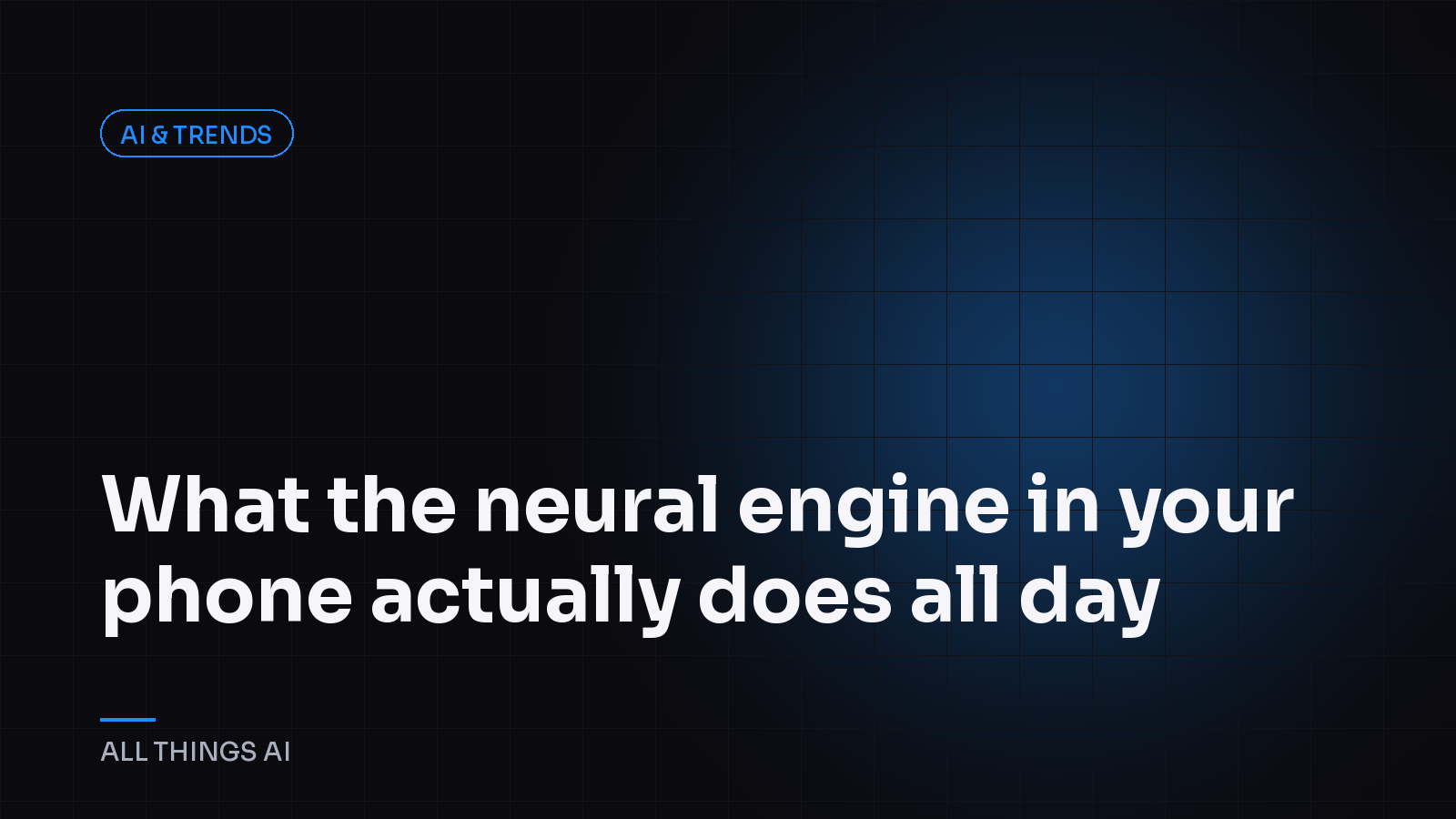 What the neural engine in your phone actually does all day