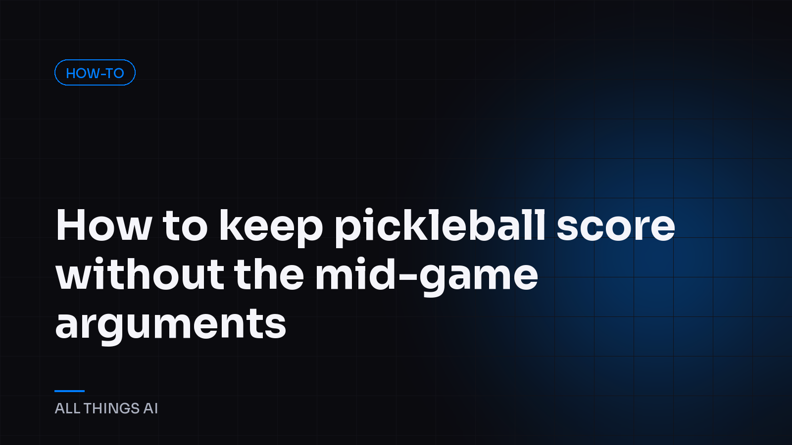 How to keep pickleball score without the mid-game arguments