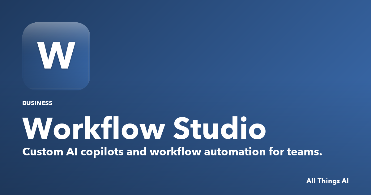 Workflow Automation for Teams — Custom AI | Workflow Studio